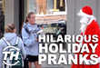 Hilarious Holiday Pranks
