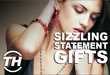 Sizzling Statement Gifts
