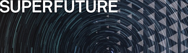 SUPERFUTURE Future Tech and AI