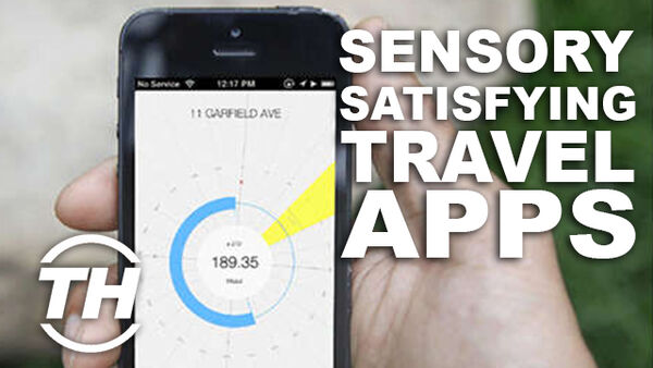 Sensory-Satisfying Travel Apps