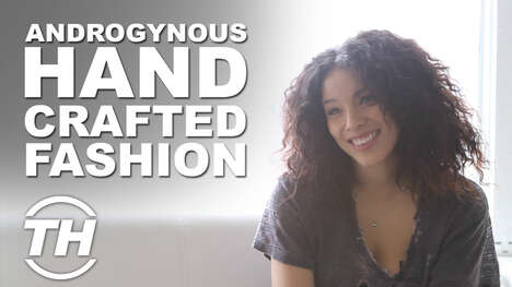 Androgynous Hand-Crafted Fashion