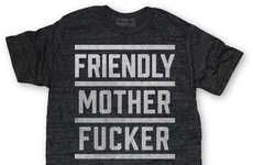Profanely Friendly Tees