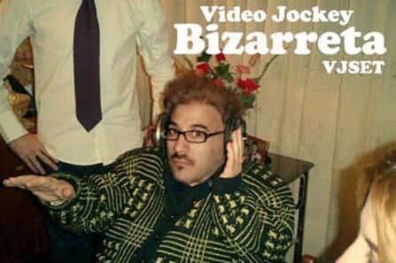 Video Jockey Bizarreta