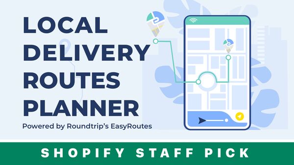 EasyRoutes Local Delivery — Best Route Planner for Shopify