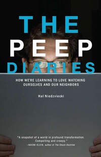Hal Niedzviecki, Author of "The Peep Diaries" (INTERVIEW) Image 2