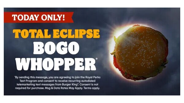 Celestial Celebration QSR Deals : Total Eclipse BOGO Whopper Celestial Celebration QSR Deals : Total Eclipse BOGO Whopper