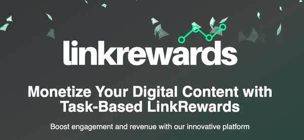 Task-Based Monetization Platforms: Linkewards Monetizes Free Content By ...