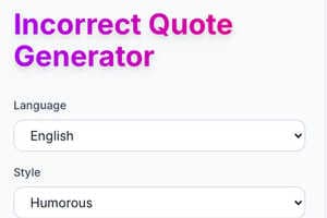 Humorous Content Generators: Incorrect Quote Generator Creates Funny AI ...