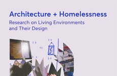 Homelessness-Focused Architecture Studies