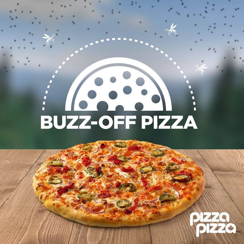 Pizza Pizza - Time to get your buzz on (or off) this long weekend! Our  Buzz-Off Pizza is formulated to keep pesky mosquitos away so you can enjoy  a bug-free summer! 😎