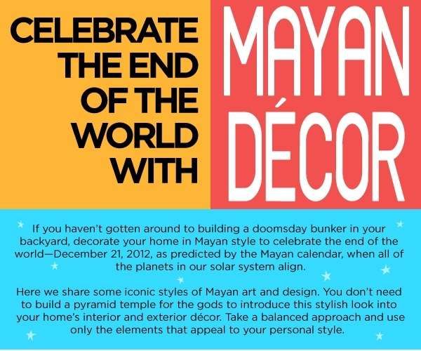 Armageddon Mayan Decor Ideas